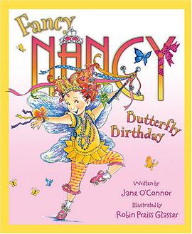 Fancy Nancy And Butterfly Birthday有趣的南希和蝴蝶的生日 pdf epub mobi 电子书 下载