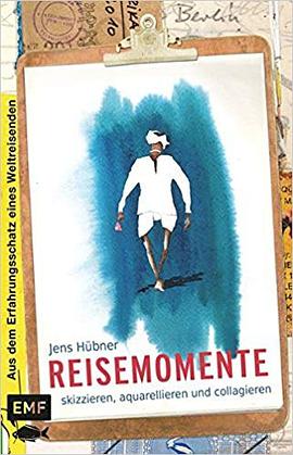Reisemomente skizzieren, aquarellieren und collagieren pdf epub mobi 电子书 下载