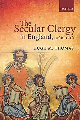The Secular Clergy in England, 1066-1216 pdf epub mobi 电子书 下载