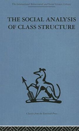 The Social Analysis of Class Structure pdf epub mobi 电子书 下载
