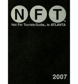Not for Tourists 2007 Guide to Atlanta pdf epub mobi 电子书 下载