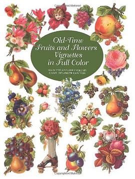 Old-Time Fruits and Flowers Vignettes in Full Color pdf epub mobi 电子书 下载
