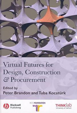 Virtual Futures for Design, Construction and Procurement pdf epub mobi 电子书 下载