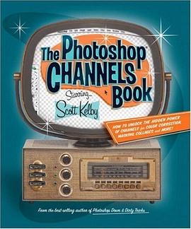 The Photoshop Channels Book pdf epub mobi 电子书 下载