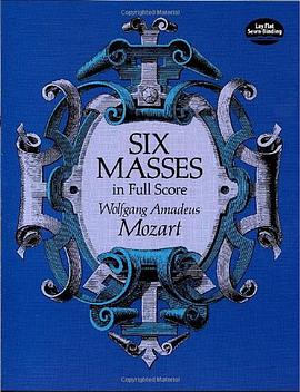Six Masses in Full Score 莫扎特6大弥撒曲全谱