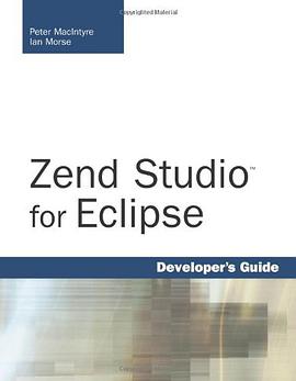 Zend Studio for Eclipse Developer's Guide pdf epub mobi 电子书 下载