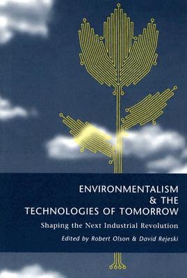 Environmentalism & The Technologies Of Tomorrow pdf epub mobi 电子书 下载