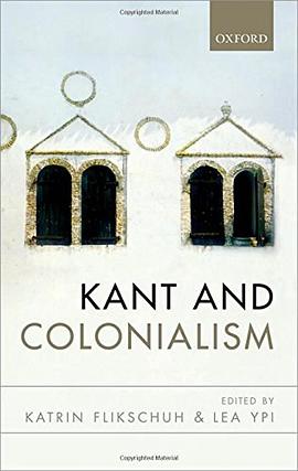 Kant and Colonialism pdf epub mobi 电子书 下载