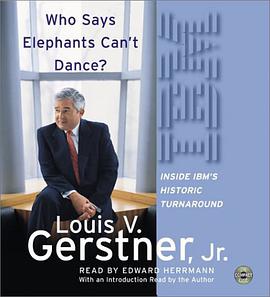 Who Says Elephants Can't Dance? Inside IBM's Historic Turnaround pdf epub mobi 電子書 下載
