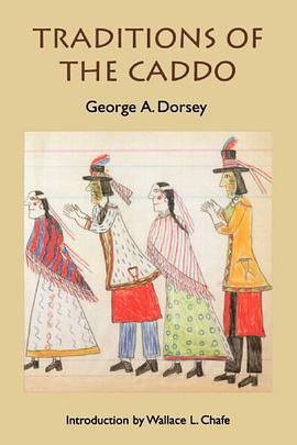 Traditions of the Caddo pdf epub mobi 电子书 下载