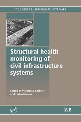 Structural Health Monitoring of Civil Infrastructure Systems pdf epub mobi 电子书 下载