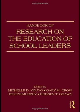 Handbook of Research on the Education of School Leaders pdf epub mobi 电子书 下载