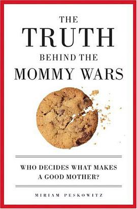 The Truth Behind the Mommy Wars pdf epub mobi 電子書 下載