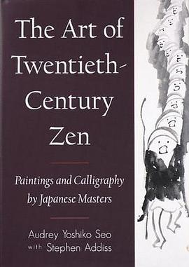 The Art of Twentieth-Century Zen pdf epub mobi 电子书 下载