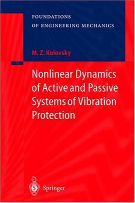 Nonlinear Dynamics of Active and Passive Systems of Vibration Protection pdf epub mobi 电子书 下载