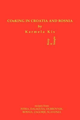 Cooking in Croatia & Bosnia pdf epub mobi 下载