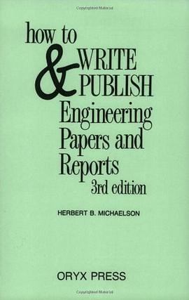 How to Write and Publish Engineering Papers and Reports pdf epub mobi 电子书 下载