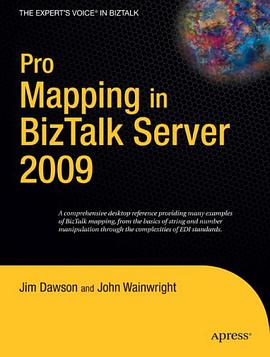 Pro Mapping in BizTalk Server 2009 (Expert's Voice in BizTalk) pdf epub mobi 电子书 下载