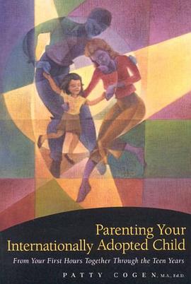 Parenting Your Internationally Adopted Child pdf epub mobi 电子书 下载