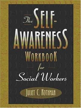 The Self-Awareness Workbook for Social Workers pdf epub mobi 电子书 下载