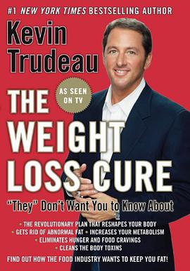 The Weight Loss Cure "They" Don't Want You to Know About pdf epub mobi 电子书 下载