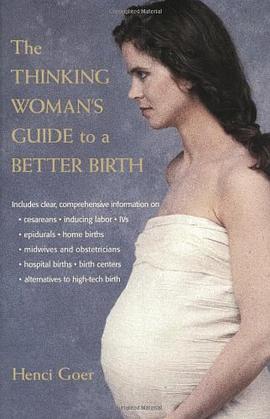 The Thinking Woman's Guide to a Better Birth pdf epub mobi 电子书 下载