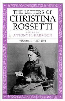 The Letters Of Christina Rossetti 1887-1894 (Victorian Literature and Culture Series) pdf epub mobi 電子書 下載