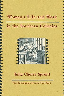 Women's Life and Work in the Southern Colonies pdf epub mobi 电子书 下载