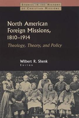 North American Foreign Missions, 1810-1914 pdf epub mobi 电子书 下载