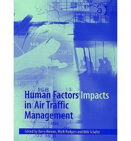 Human Factors Impacts in Air Traffic Management pdf epub mobi 电子书 下载