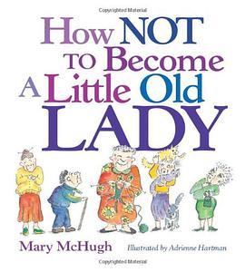 How Not to Become a Little Old Lady pdf epub mobi 电子书 下载