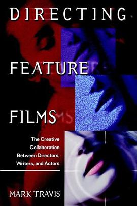 Directing Feature Films pdf epub mobi 电子书 下载