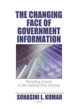 The Changing Face of Government Information pdf epub mobi 电子书 下载