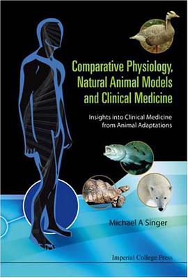 Comparative Physiology, Natural Animal Models and Clinical Medicine pdf epub mobi 电子书 下载