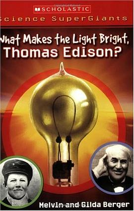 What Makes The Light Bright, Thomas Edison? pdf epub mobi 電子書 下載