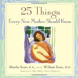25 Things Every New Mother Should Know pdf epub mobi 电子书 下载