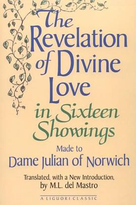 The Revelation of Divine Love in Sixteen Showings Made to Dame Julian of Norwich (Triumph Classics) pdf epub mobi 电子书 下载