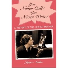 You Never Call! You Never Write!: A History of the Jewish Mother pdf epub mobi 电子书 下载