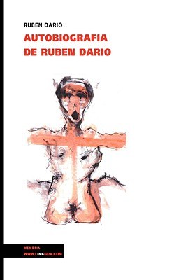 Autobiografia de Ruben Dario/ Autobiography of Ruben Dario pdf epub mobi 电子书 下载