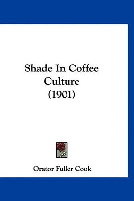 Shade In Coffee Culture (1901) pdf epub mobi 电子书 下载
