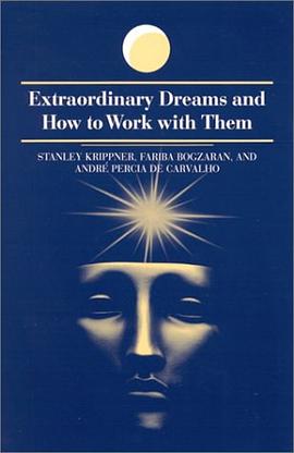 Extraordinary Dreams and How to Work With Them (Suny Series in Dream Studies) pdf epub mobi 电子书 下载