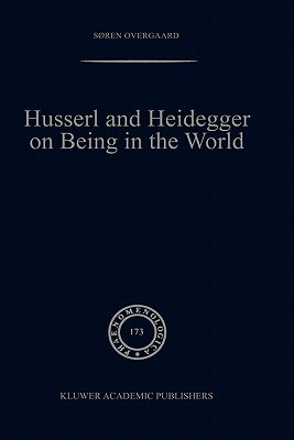 Husserl And Heidegger On Being In The World pdf epub mobi 下载