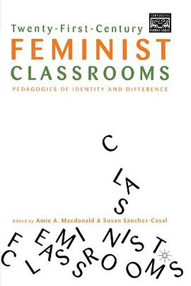 Twenty-first Century Feminist Classrooms pdf epub mobi 电子书 下载