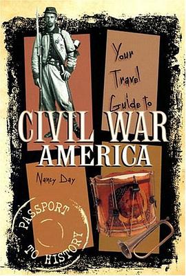 Your Travel Guide to Civil War America (Day, Nancy. Passport to History.) pdf epub mobi 电子书 下载