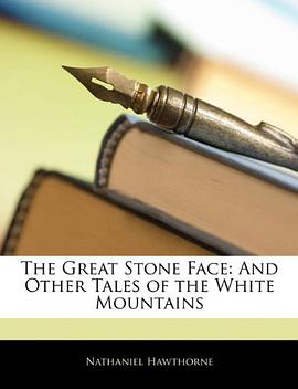 The Great Stone Face pdf epub mobi 电子书 下载