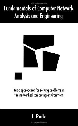 Fundamentals of Computer Network Analysis and Engineering