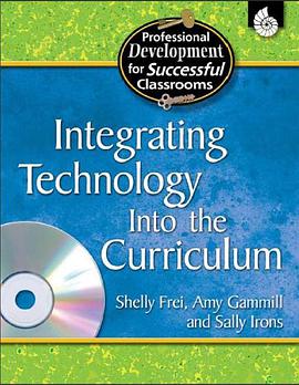 Integrating Technology Into the Curriculum pdf epub mobi 电子书 下载