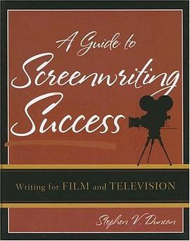 A Guide to Screenwriting Success pdf epub mobi 电子书 下载
