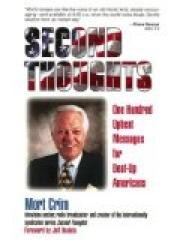 Second Thoughts: One Hundred Upbeat Messages for Beat-Up Americans