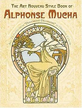 The Art Nouveau Style Book of Alphonse Mucha pdf epub mobi 电子书 下载